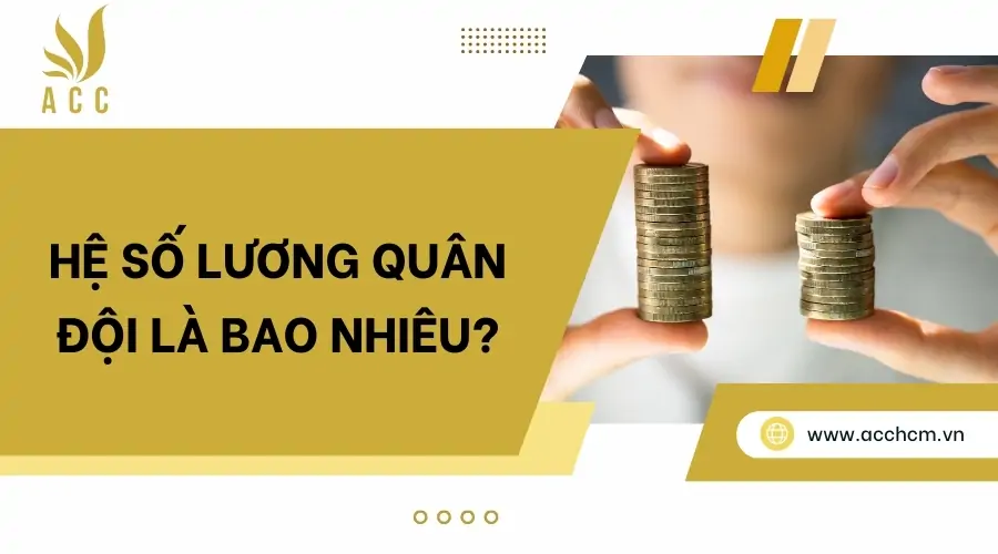 Hệ số lương quân đội_ là bao nhiêu