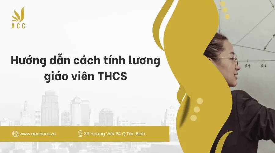 Hướng dẫn cách tính lương giáo viên THCS