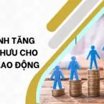 Lộ trình tăng lương hưu_ cho người lao động