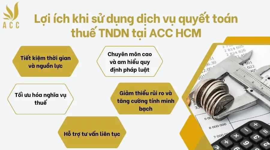 Lợi ích khi sử dụng dịch vụ quyết toán thuế TNDN tại ACC HCM