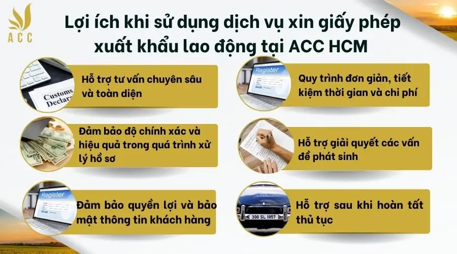 Lợi ích khi sử dụng dịch vụ xin giấy phép xuất khẩu lao động tại ACC HCM