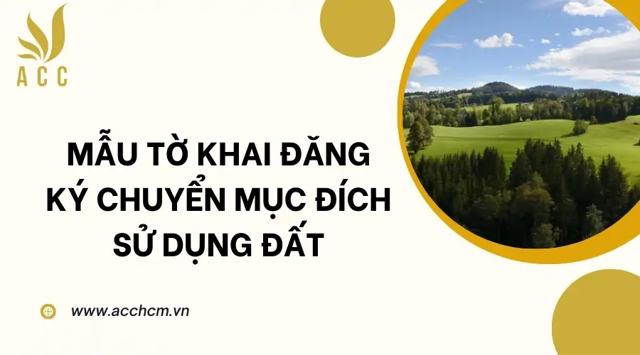 Mẫu tờ khai đăng ký chuyển mục đích sử dụng đất