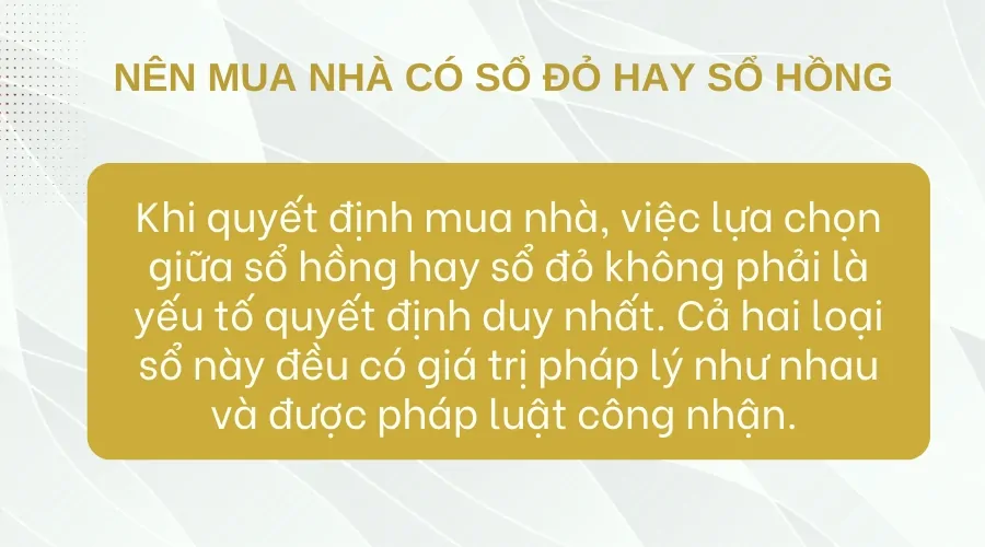 Nên mua nhà có sổ đỏ hay sổ hồng