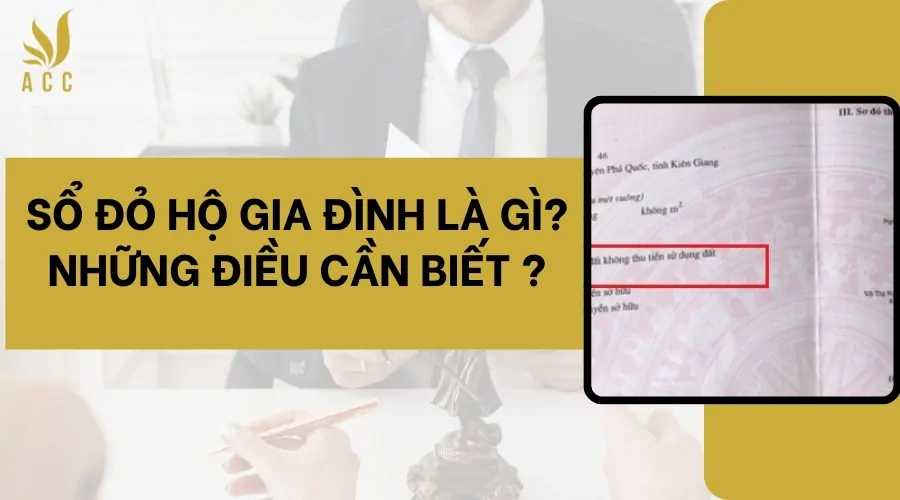 Sổ đỏ hộ gia đình là gì Những điều cần biết