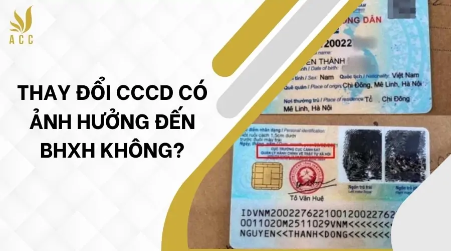 Thay đổi CCCD có ảnh hưởng đến BHXH không