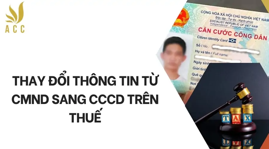 Thay đổi thông tin từ CMND sang CCCD trên thuế