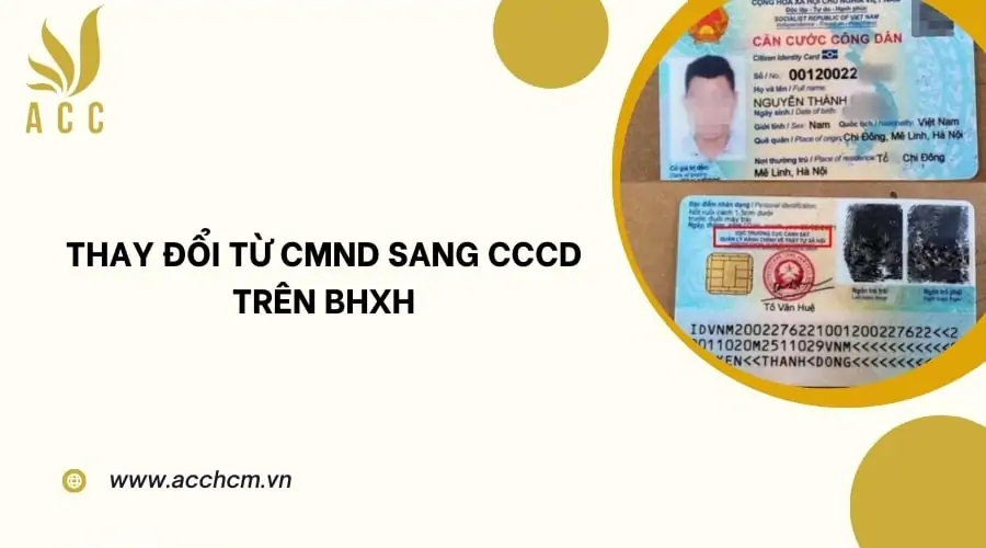 Thay đổi từ CMND sang CCCD trên BHXH