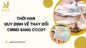 Thời hạn quy định về thay đổi CMND sang CCCD