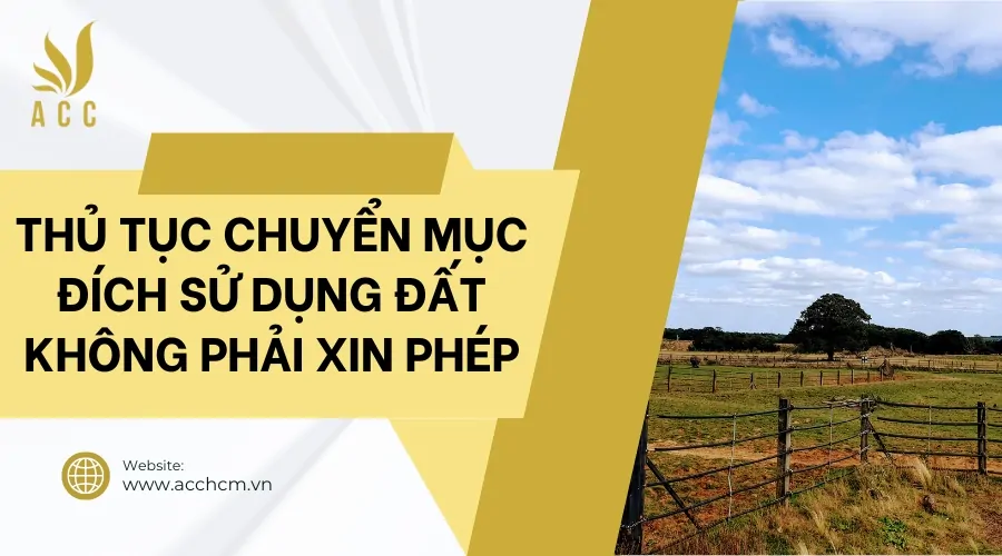 Thủ tục chuyển mục đích sử dụng đất không phải xin phép