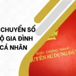 Thủ tục chuyển sổ đỏ từ hộ gia đình sang cá nhân