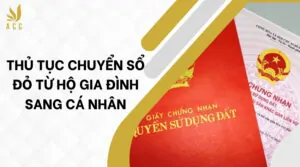 Thủ tục chuyển sổ đỏ từ hộ gia đình sang cá nhân