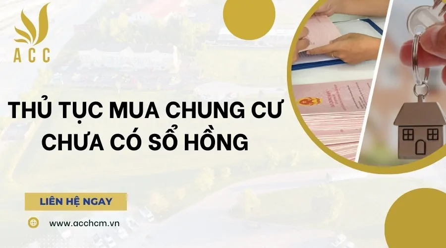 Thủ tục mua chung cư chưa có sổ hồng