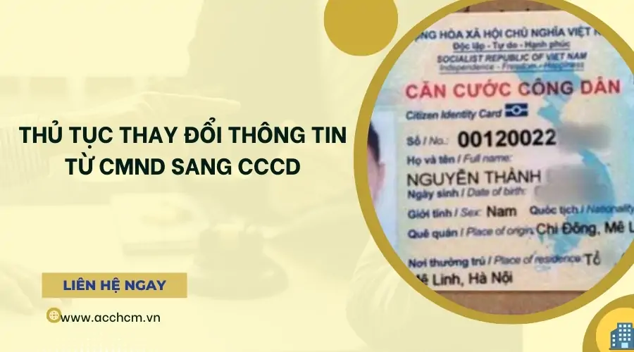 Thủ tục thay đổi thông tin từ CMND sang CCCD