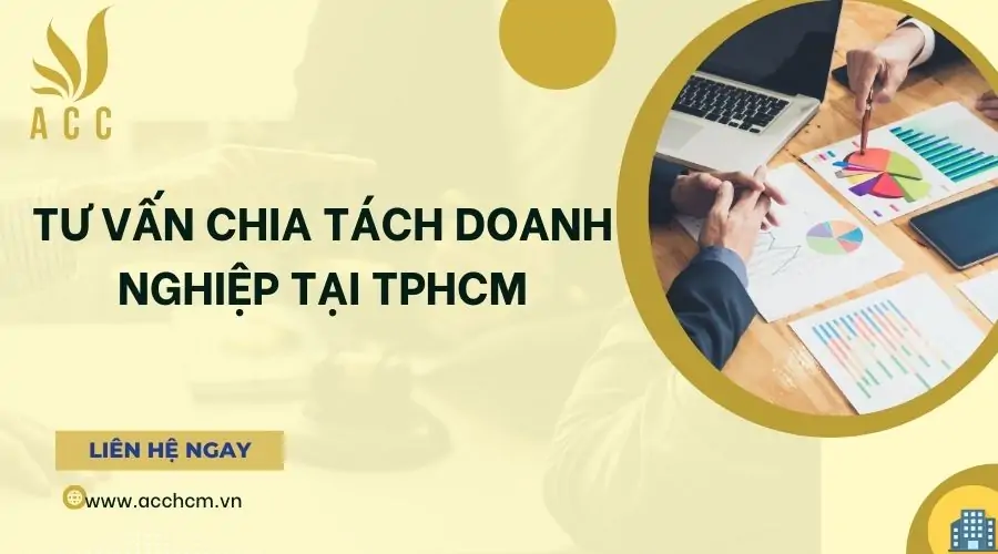 Tư vấn chia tách doanh nghiệp tại TPHCM