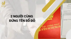 2 người cùng đứng tên sổ đỏ