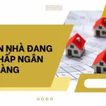 Mua bán nhà đang thế chấp ngân hàng