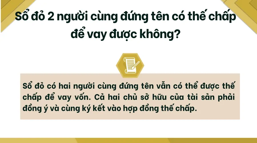 Sổ đỏ 2 người cùng đứng tên có thế chấp để vay được không