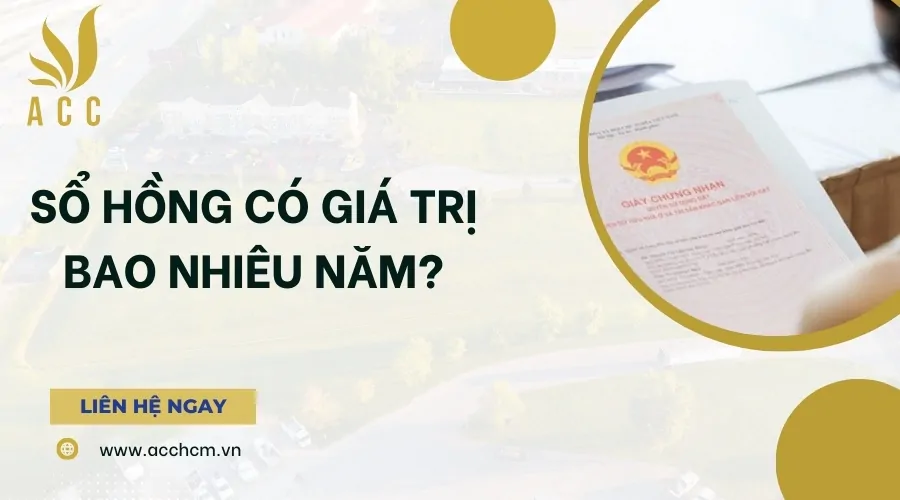 Sổ hồng có giá trị bao nhiêu năm?