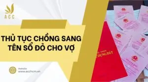 Thủ tục chồng sang tên sổ đỏ cho vợ