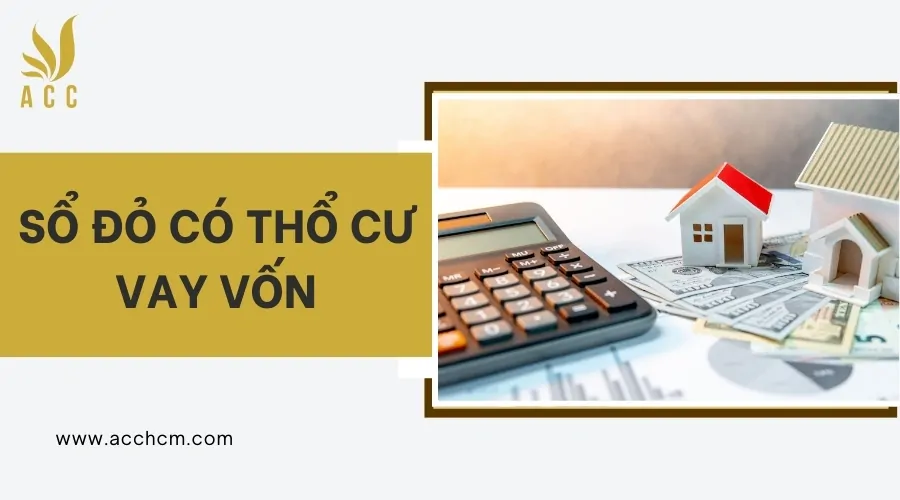 Sổ đỏ có thổ cư vay vốn