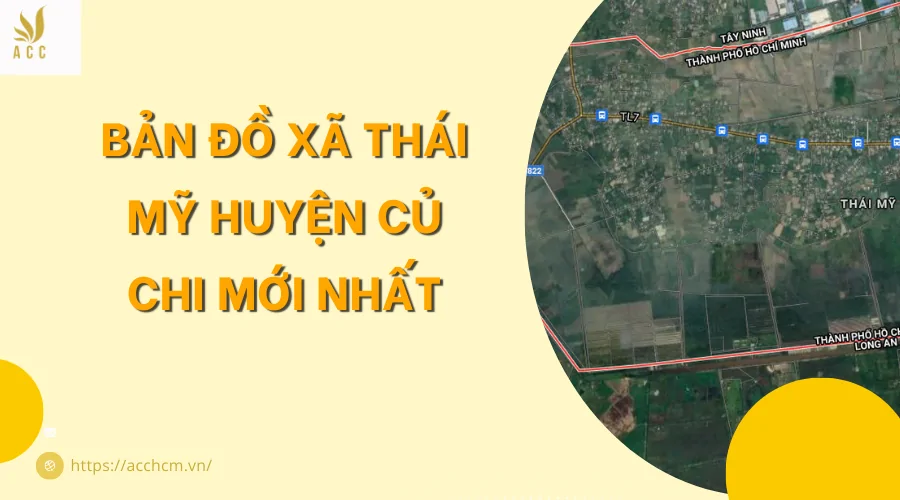 Bản đồ xã Thái Mỹ huyện Củ Chi mới nhất
