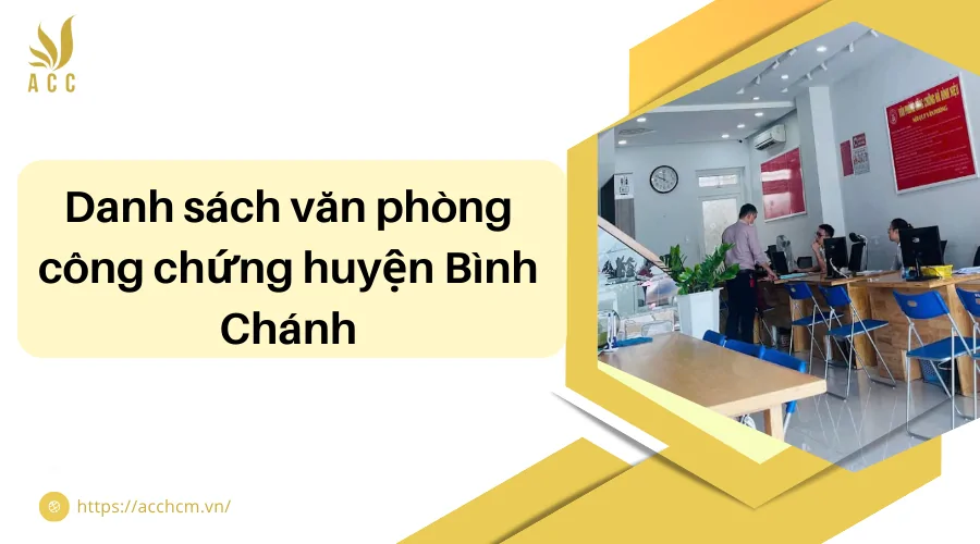 Danh sách văn phòng công chứng huyện Bình Chánh
