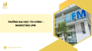 Trường Đại học Tài chính - Marketing UFM 