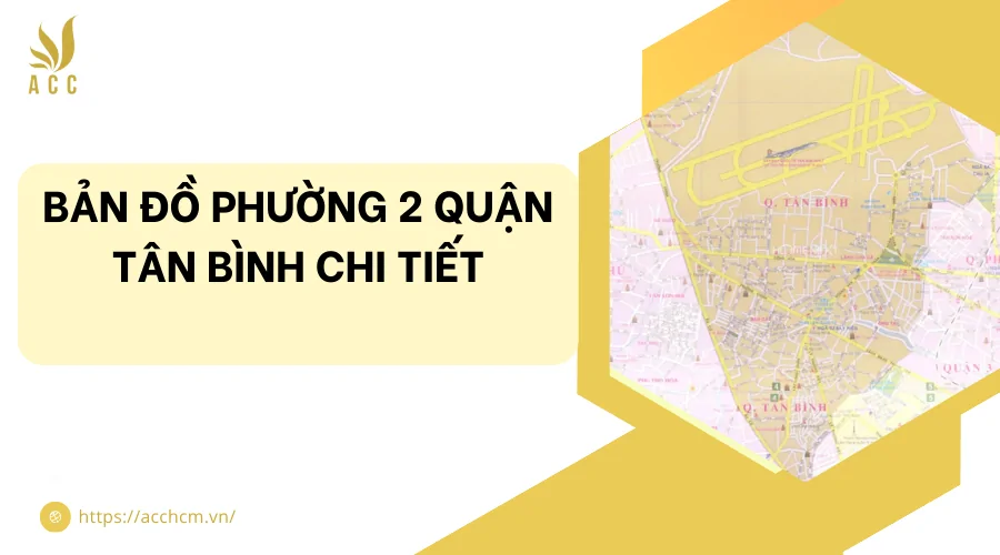 Bản đồ phường 2 quận Tân Bình chi tiết