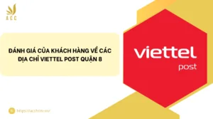 Đánh giá của khách hàng về các địa chỉ Viettel Post Quận 8