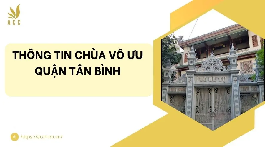 Thông tin chùa Vô Ưu quận Tân Bình.jpg