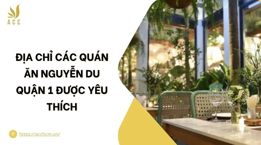 Địa chỉ các quán ăn Nguyễn Du quận 1 được yêu thích.jpg