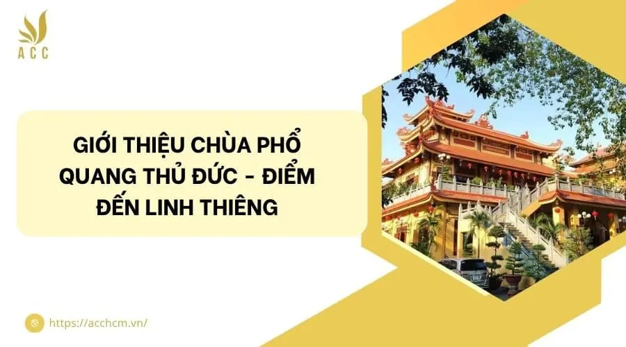 Giới thiệu chùa Phổ Quang Thủ Đức - điểm đến linh thiêng.jpg