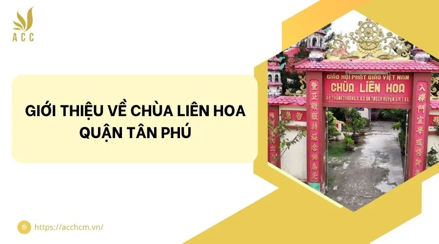 Giới thiệu về chùa Liên Hoa quận Tân Phú.jpg