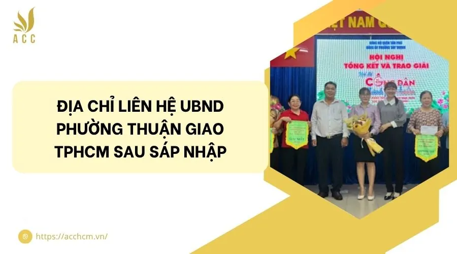 Địa chỉ liên hệ UBND phường Thuận Giao TPHCM sau sáp nhập