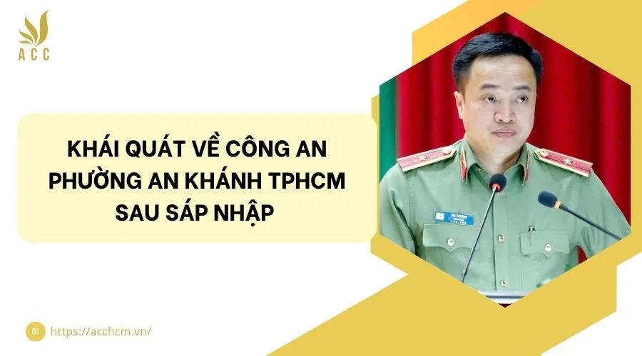 Khái quát về công an phường An Khánh TPHCM sau sáp nhập.jpg