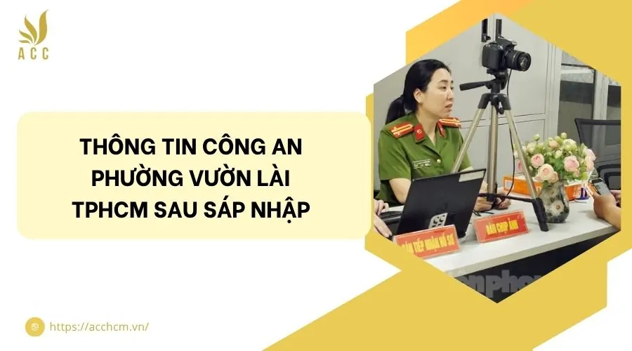 Thông tin công an phường Vườn Lài TPHCM sau sáp nhập.jpg
