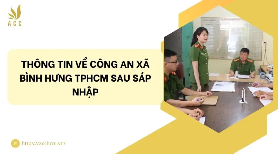 Thông tin về công an xã Bình Hưng TPHCM sau sáp nhập.jpg