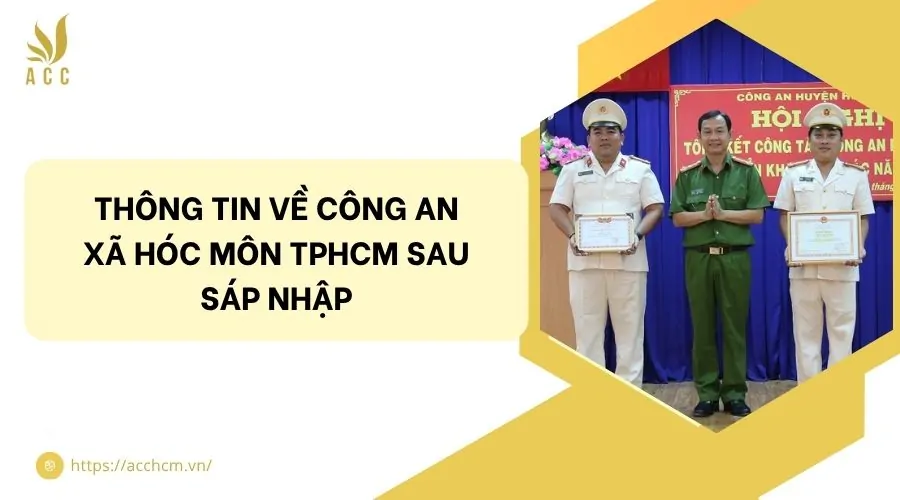 Thông tin về công an xã Hóc Môn TPHCM sau sáp nhập.jpg
