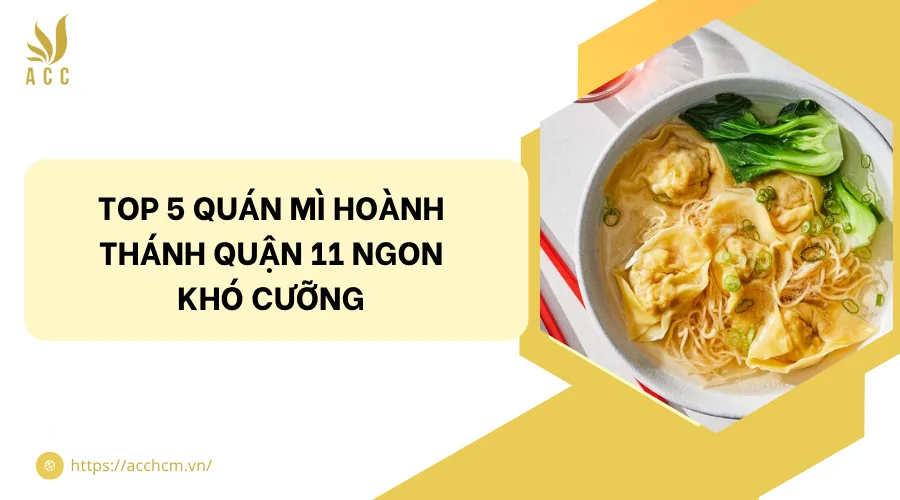 Top 5 quán mì hoành thánh quận 11 ngon khó cưỡng.jpg