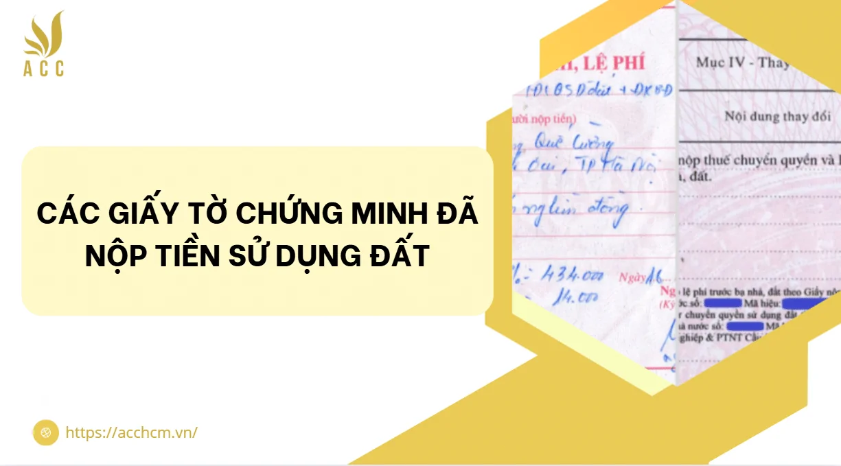 Các giấy tờ chứng minh đã nộp tiền sử dụng đất
