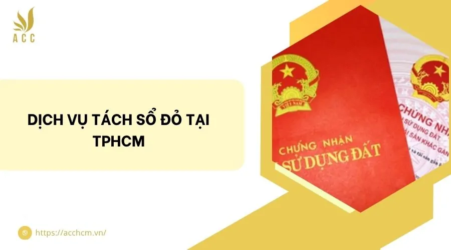 Dịch vụ tách sổ đỏ tại TPHCM