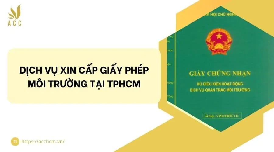 Dịch vụ xin cấp giấy phép môi trường tại TPHCM