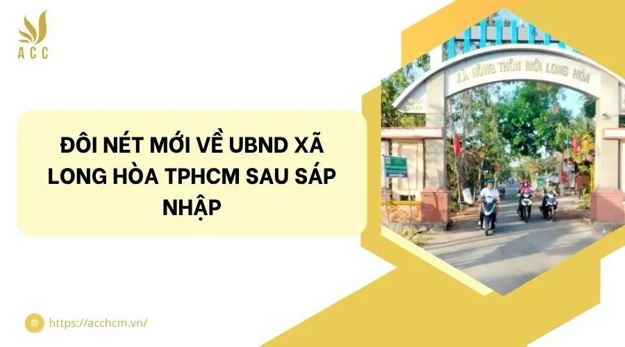 Đôi nét mới về UBND xã Long Hòa TPHCM sau sáp nhập