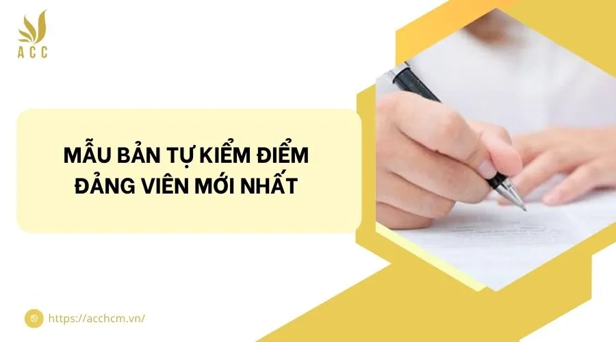 Mẫu bản tự kiểm điểm đảng viên mới nhất