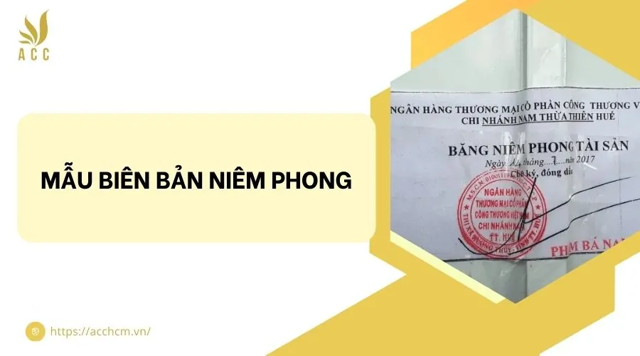 Mẫu biên bản niêm phong