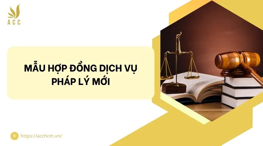 Mẫu hợp đồng dịch vụ pháp lý mới