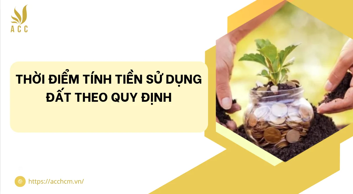 Thời điểm tính tiền sử dụng đất theo quy định