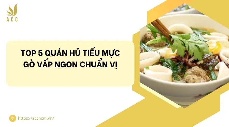 Top 5 quán hủ tiếu mực Gò Vấp ngon chuẩn vị