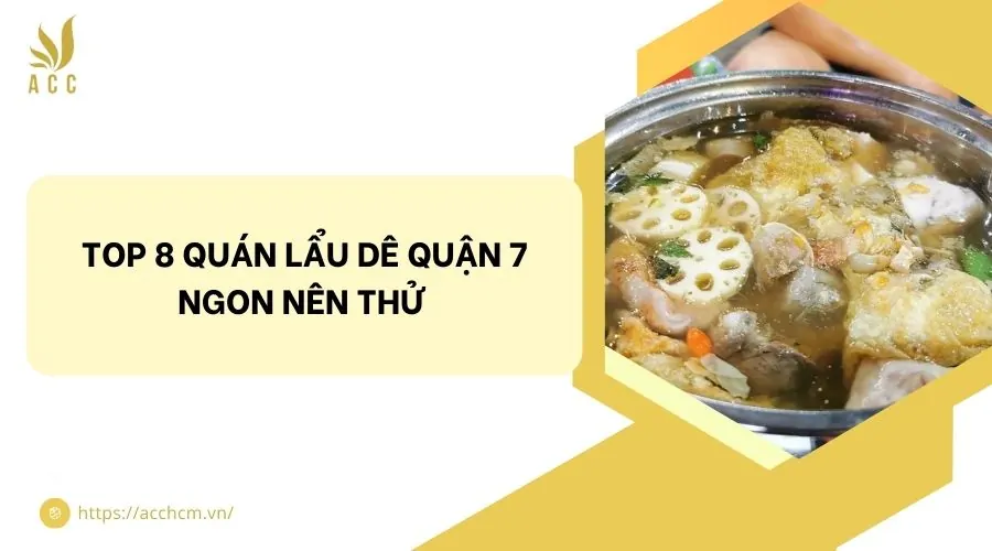 Top 8 quán lẩu dê quận 7 ngon nên thử 