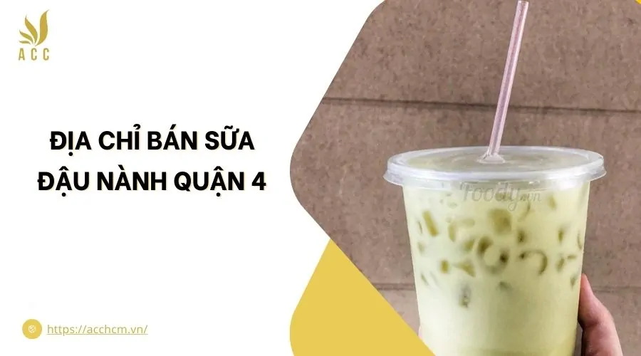 Địa chỉ bán sữa đậu nành quận 4